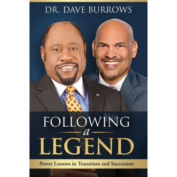 Following A Legend - Power Lessons on Transition and Succession, (Paperback)