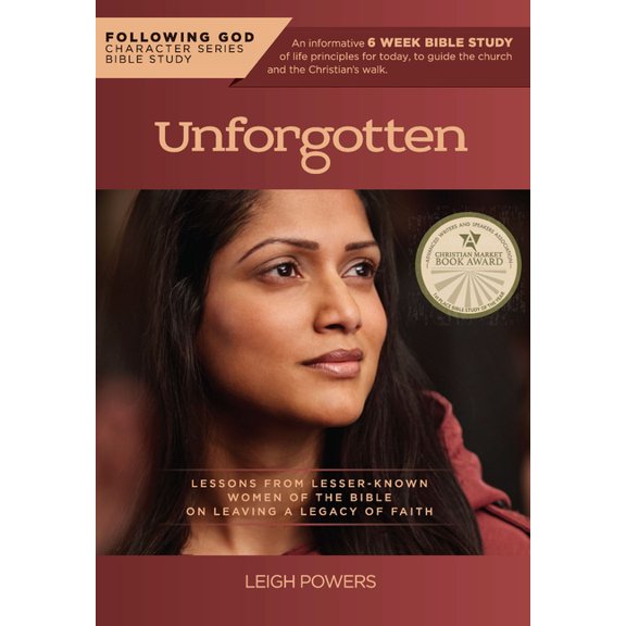 Following God Character Series: Following God Life Principles from Unforgotten Women of the Bible : Lessons from Lesser Known Women of the Bible on Leaving a Legacy of Faith (Paperback)