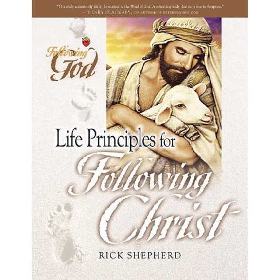 Pre-Owned Life Principles for Following Christ: Twelve Portraits of Our Savior (Paperback) 0899572588 9780899572581
