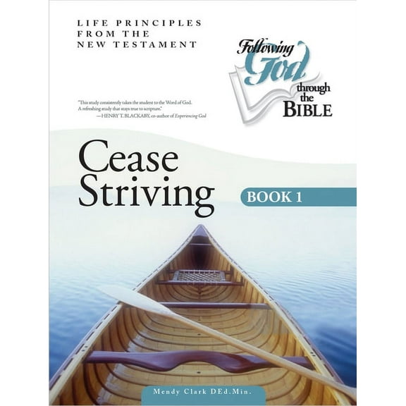 Following God Christian Living Series: Cease Striving Book 1 (Paperback)