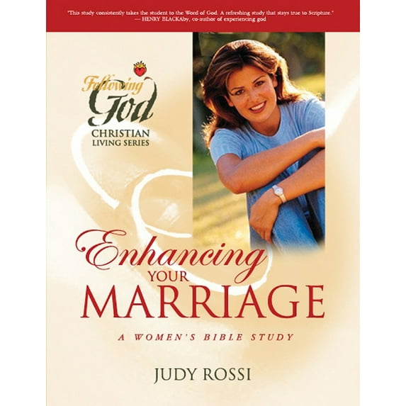 Following God Christian Living Series: Enhancing Your Marriage : A Woman's Bible Study (Paperback)