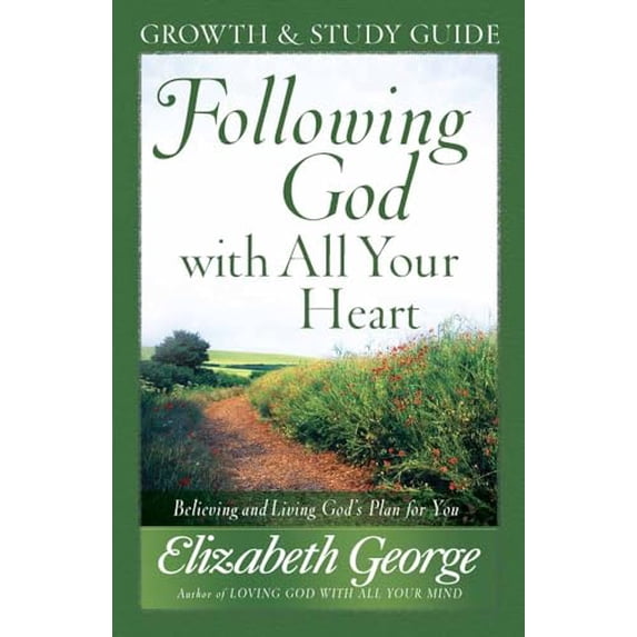 Pre-Owned Following God with All Your Heart Growth and Study Guide (Paperback) 0736917691 9780736917698