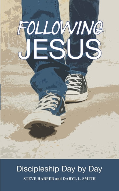 Following Jesus: Discipleship Day by Day, (Paperback)