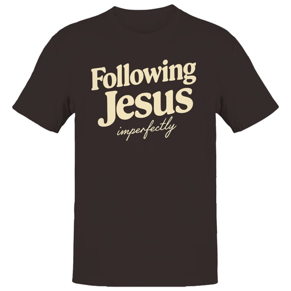 Following Jesus Imperfectly Men's Dark Chocolate T-shirt