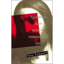 Pre-Owned Following Jesus Without Embarrassing God (Paperback) 0849940680 9780849940682
