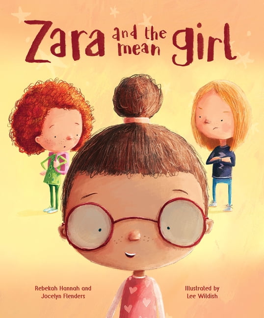 Following Jesus Zara and the Mean Girl: The Courage of Kindness, (Hardcover)