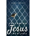 thumbnail image 1 of Following Jesus into Jail (Paperback), 1 of 1