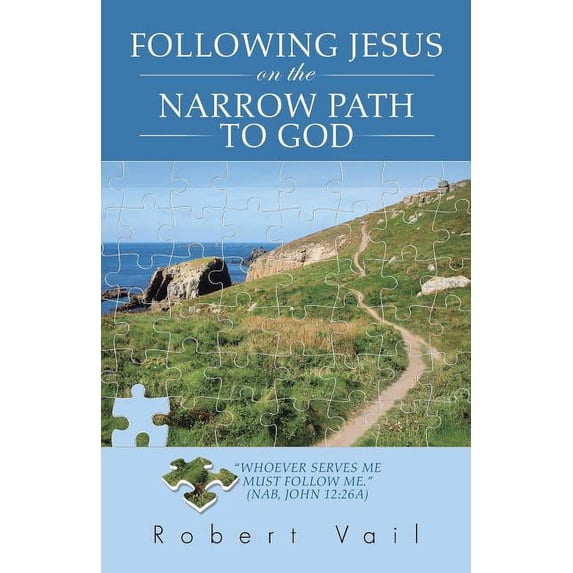 Following Jesus on the Narrow Path to God