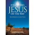 thumbnail image 1 of Following Jesus on the Way: Biblical Meditations on Lenten Themes, (Paperback), 1 of 1
