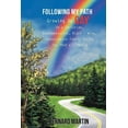 thumbnail image 1 of Following My Path: Growing Up Gay in a Christian, Fundamentalist, Right - Wing, Conservative Family During the 1940's - , (Paperback), 1 of 1