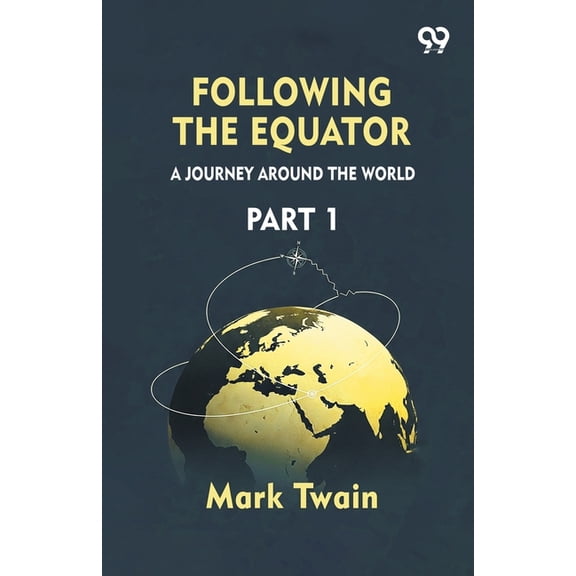 Following The Equator: A Journey Around The World Part 1, (Paperback)