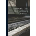 thumbnail image 1 of Following "The Old Mohawk Turnpike.", (Paperback), 1 of 1