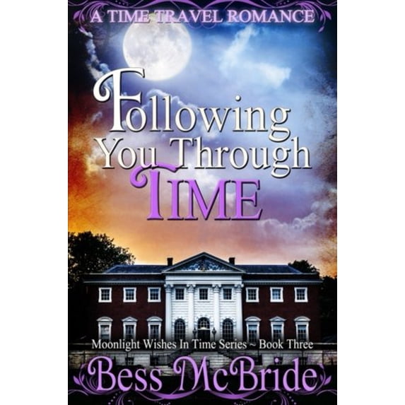 Pre-Owned Following You Through Time: Volume 3 (Moonlight Wishes in Time series) Paperback -