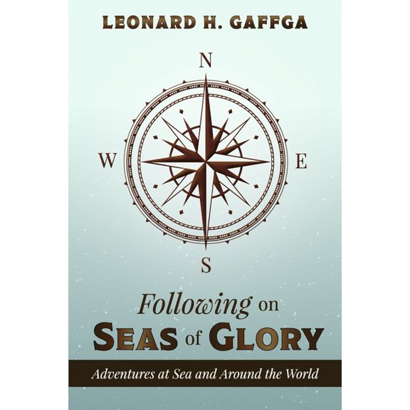 Pre-Owned Following on Seas of Glory : Adventures at Sea and Around the World (Paperback)