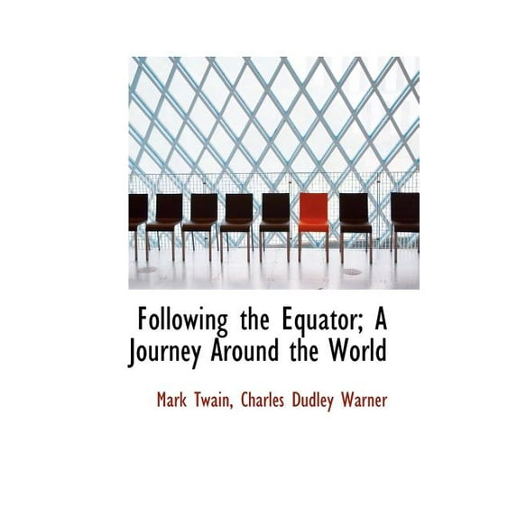 Following the Equator; A Journey Around the World (Paperback)