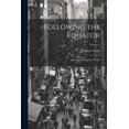 thumbnail image 1 of Following the Equator : A Journey Around the World; Volume 5 (Paperback), 1 of 1