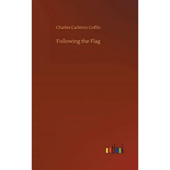 Following the Flag, (Hardcover)