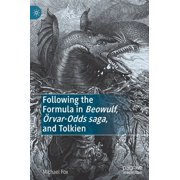 Following the Formula in Beowulf,  rvar-Odds Saga, and Tolkien, Hardcover