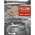 thumbnail image 1 of Folsom : New Archaeological Investigations of a Classic Paleoindian Bison Kill (Edition 1) (Hardcover), 1 of 1