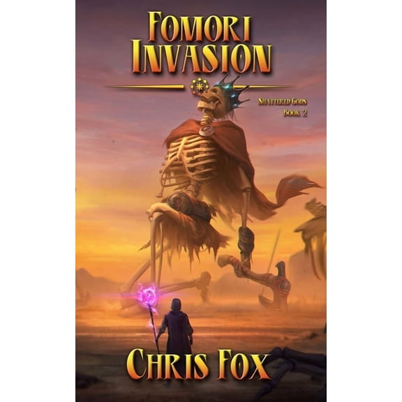 Fomori Invasion: An Epic Fantasy Progression Saga (Paperback) by Chris Fox