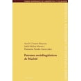 thumbnail image 1 of Fondo Hispánico de Lingüística Y Filología: Patrones sociolingueísticos de Madrid (Paperback), 1 of 1