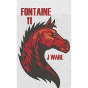 Fontaine 11 Paperback 1950650138 9781950650132 J Ware