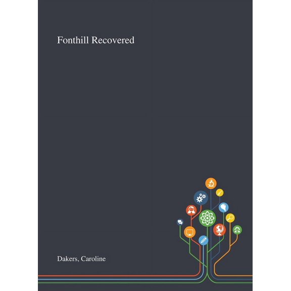 Fonthill Recovered (Hardcover)