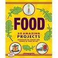 thumbnail image 1 of Pre-Owned Food: 25 Amazing Projects Investigate the History and Science of What We Eat (Paperback) 1934670596 9781934670590, 1 of 1