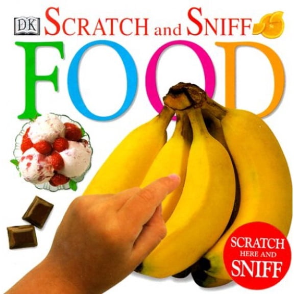 Pre-Owned Scratch and Sniff: Food (Unknown) 0789439883 9780789439888