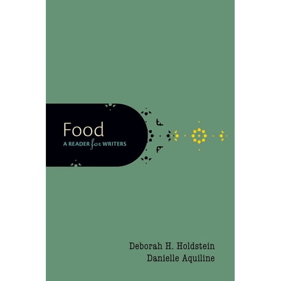 Food: A Reader for Writers, (Paperback)