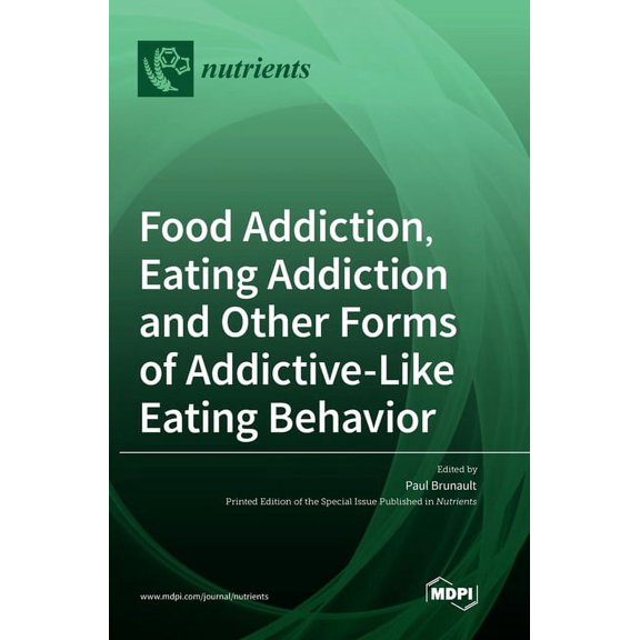 Food Addiction, Eating Addiction and Other Forms of Addictive-Like Eating Behavior, (Hardcover)