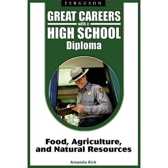 Great Careers with a High School Diploma: Food, Agriculture, and Natural Resources (Hardcover)