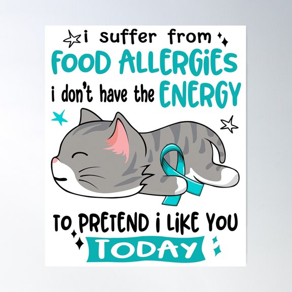 Food Allergies Awareness, I Suffer From Food Allergies I Don'T Have The Energy To Pretend I Like You Today Poster Wall Art, Modern Wall Decor For Living Room Bedroom, 8x12 UNFRAMED
