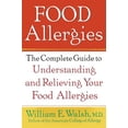 thumbnail image 1 of Pre-Owned Food Allergies: The Complete Guide to Understanding and Relieving Your Food Allergies (Paperback) 047138268X 9780471382683, 1 of 1