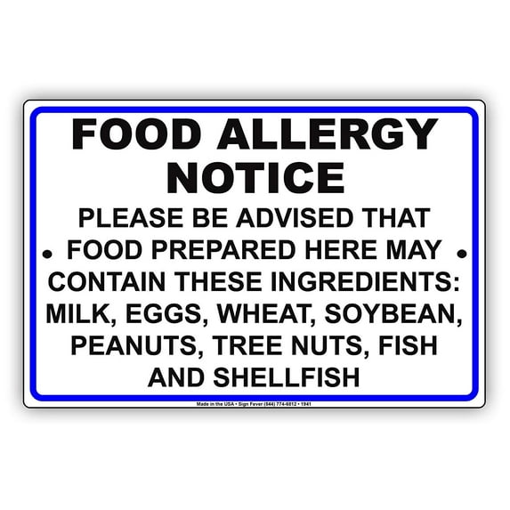 Food Allergy Notice Please Be Advised Food Prepared Here Contain Milk Eggs Wheat Soybean Peanuts Tree Nuts Fish And Shellfish Safety Alert Caution Warning Notice Aluminum Metal Sign 18"x24" Plate