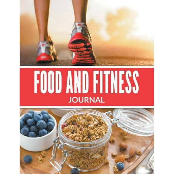 Food And Fitness Journal (Paperback)
