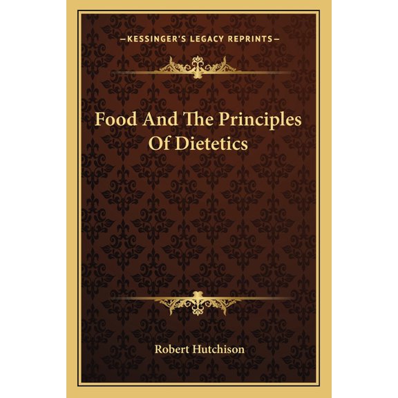 Food And The Principles Of Dietetics (Paperback)