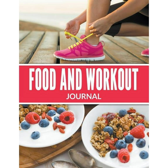 Food And Workout Journal (Paperback)