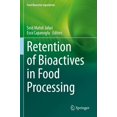 thumbnail image 1 of Food Bioactive Ingredients Retention of Bioactives in Food Processing, (Paperback), 1 of 1