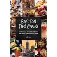 thumbnail image 1 of Pre-Owned Boston Food Crawls: Touring the Neighborhoods One Bite & Libation at a Time (Paperback) 149303426X 9781493034260, 1 of 1