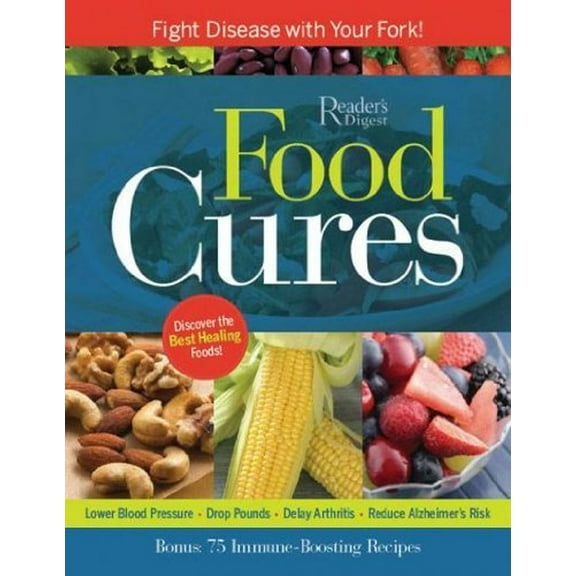 Pre-Owned Food Cures: Fight Disease with Your Fork! (Paperback) 0762107979 9780762107971