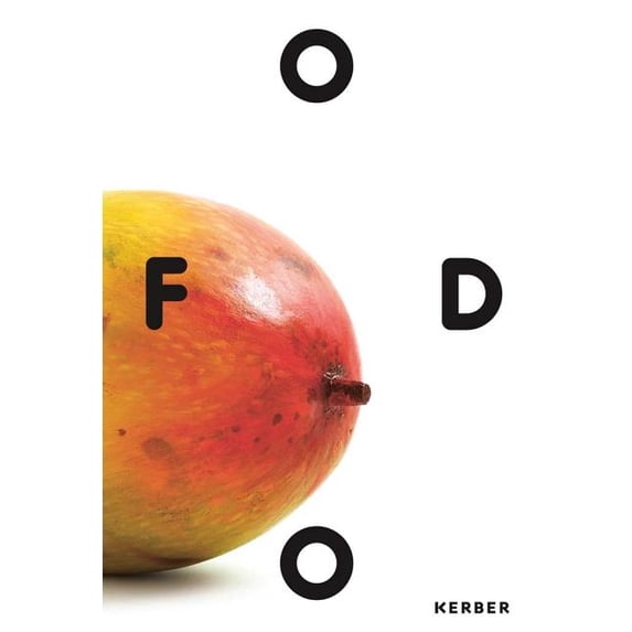 Food: Ecologies of the Everyday: 13th Fellbach Small Sculpture Triennial (Paperback)