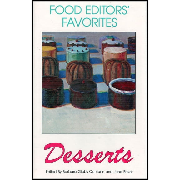 Food Editors Favorites: Desserts (Out of Print) (Hardcover)
