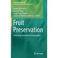 thumbnail image 1 of Food Engineering Fruit Preservation: Novel and Conventional Technologies, (Hardcover), 1 of 1