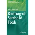 thumbnail image 1 of Food Engineering Rheology of Semisolid Foods, (Hardcover), 1 of 1