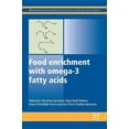 thumbnail image 1 of Woodhead Publishing Food Science, Technology and Nutrition: Food Enrichment with Omega-3 Fatty Acids (Other), 1 of 1