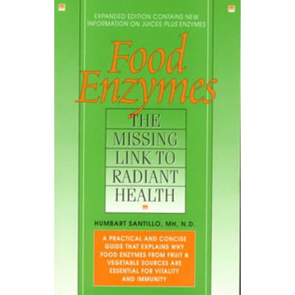 Pre-Owned Food Enzymes: Missing Link to Radiant Health (Paperback) 0934252408 9780934252409