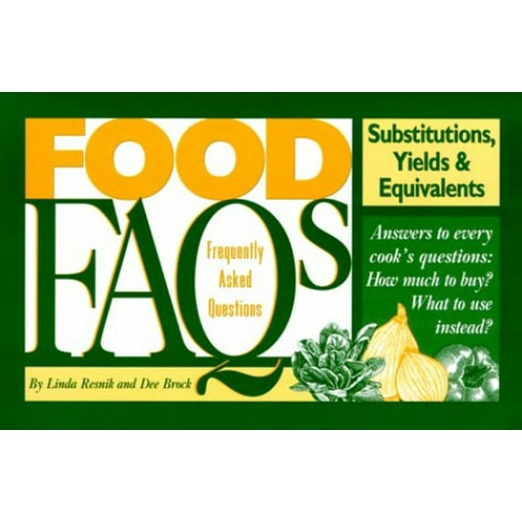 Pre-Owned Food FAQs: Substitutions, Yields & Equivalents (Paperback) 0966717902 9780966717907