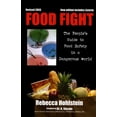 thumbnail image 1 of Pre-Owned Food Fight : The People's Guide to Safety in a Dangerous World 9780972209960 /, 1 of 1
