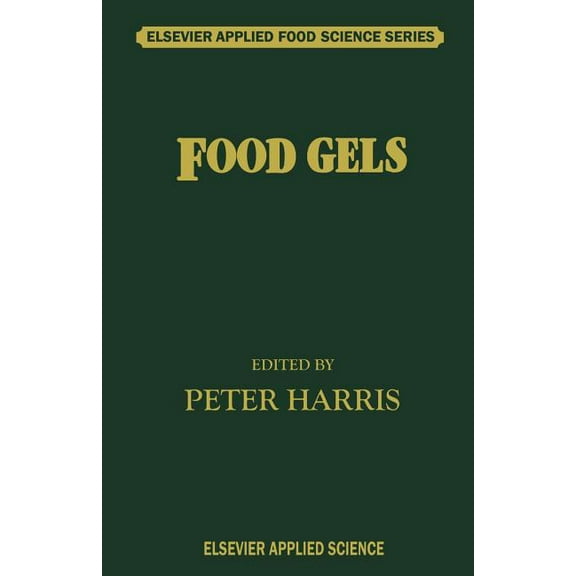 Food Gels (Softcover Reprint of the Origi) (Elsevier Applied Food Science)